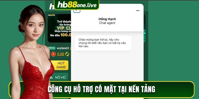 Công cụ hỗ trợ có mặt tại nền tảng